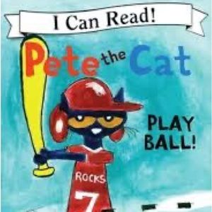 Pete the Cat: Play Ball! By James Dean